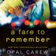 a fare to remember opal carew