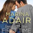 feels like the first time marina adair