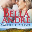 sweeter than ever bella andre