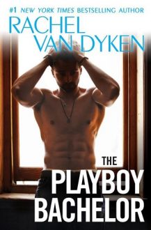 the playboy bachelor, rachel van dyken, epub, pdf, mobi, download