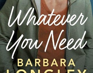whatever you need barbara longley
