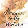drawn to the wolves shari mikels