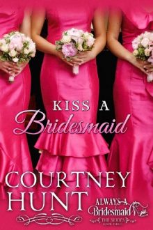kiss a bridesmaid, courtney hunt, epub, pdf, mobi, download