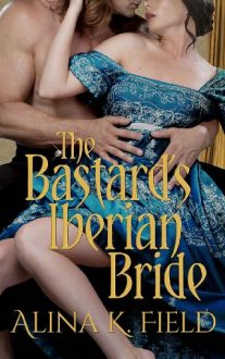 the bastard's iberian bride, alina k field, epub, pdf, mobi, download