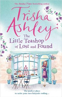 the little teashop of lost and found, trisha ashley, epub, pdf, mobi, download