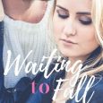 waiting to fall alyson reynolds