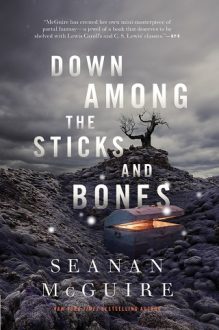 down among the sticks and bones, seanan mcguire, epub, pdf, mobi, download