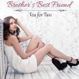 falling for her brother's best friend noelle adams