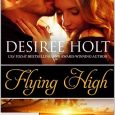 flying high desiree holt