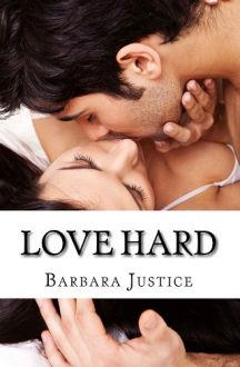 love hard, barbara justice, epub, pdf, mobi, download