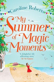 my summer of magic moments, caroline roberts, epub, pdf, mobi, download