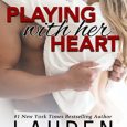 playing with her heart lauren blakely