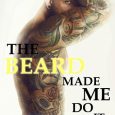 the beard made me do it lani lynn vale