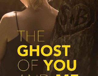 the ghost of you and me kelly oram