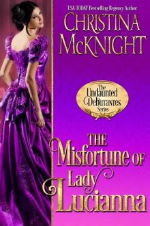 the misfortune of lady lucianna, christina mcknight, epub, pdf, mobi, download