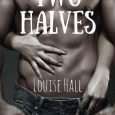 two halves louise hall