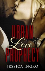 urban love prophecy, jessica ingro, epub, pdf, mobi, download