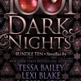 1001 dark nights bundle ten tessa bailey