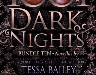 1001 dark nights bundle ten tessa bailey