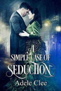 a simple case of seduction, adele clee, epub, pdf, mobi, download
