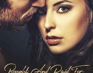 bought and paid for holly rayner