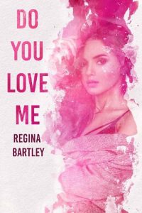 do you love me, regina bartley, epub, pdf, mobi, download