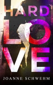 hard love, joanne schwehm, epub, pdf, mobi, download