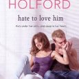 hate to love him jody holford
