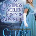 miss hastings' excellent london adventures cheryl bolen