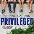 privileged carrie aarons