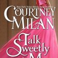 talk sweetley to me courtney milan