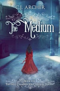 the medium, cj archer, epub, pdf, mobi, download