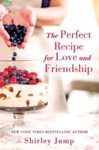 the perfect recipe for love and friendship, shirley jump, epub, pdf, mobi, download
