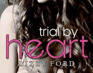 trial by heart lizzy ford