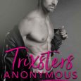 trixsters anonymous ahren sanders