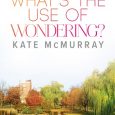 what's the use of wondering kate mcmiurray