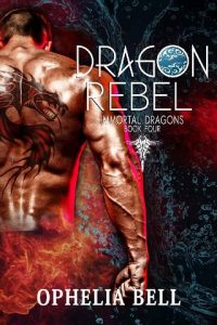 dragon rebel, ophelia bell, epub, pdf, mobi, download