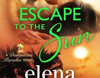 escape to the sun elena aitken