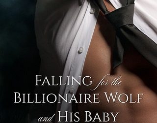 falling for the billionaire wolf and his baby sasha summers