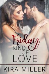 friday kind of love, kira miller, epub, pdf, mobi, download