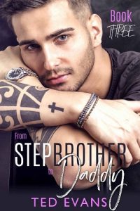 from stepbrother to daddy 3, ted evans, epub, pdf, mobi, download