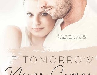 if tomorrow never comes lisa chalmers