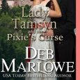 lady tamsyn and the pixie's curse deb marlowe