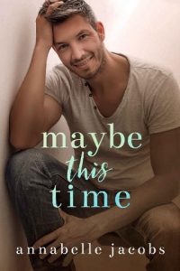 maybe this time, annabelle jacobs, epub, pdf, mobi, download