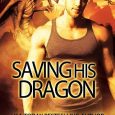 saving his dragon elianne adams