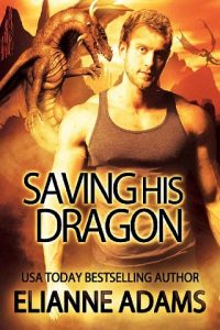 saving his dragon, elianne adams, epub, pdf, mobi, download