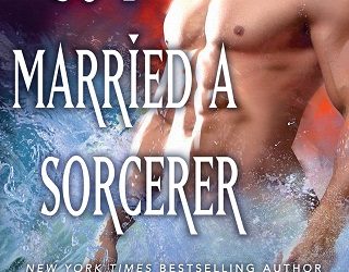 so i married a sorcerer kerrelyn sparks