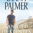 tangled destinies diana palmer