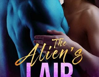 the alien's lair ruth anne scott
