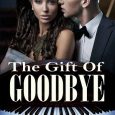 the gift of goodbye m kay kleven